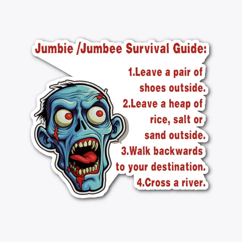 Jumbie /Jumbee Survival Guide